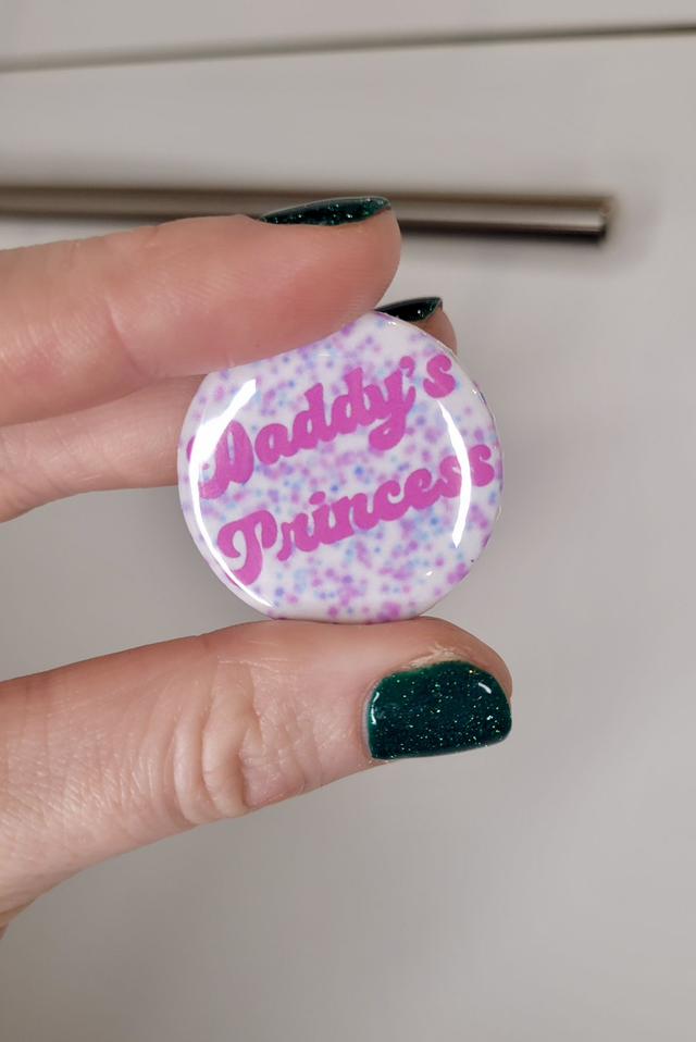 Daddy’s Princess Pin Badge – 32mm Round Pin Button