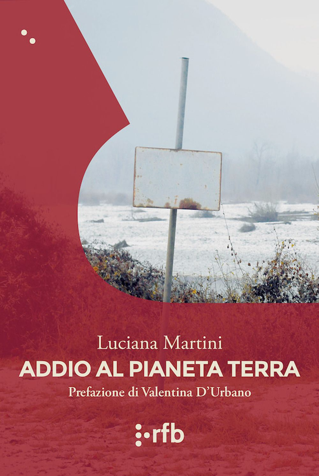 Martini Luciana - Addio al pianeta terra