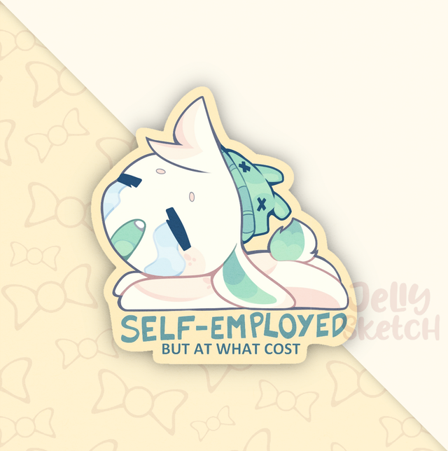 Self-employed but at what cost | Mochi | OC Sticker