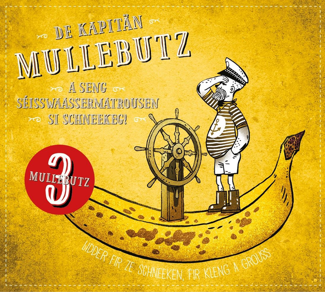 CD#3 - De Kapitän Mullebutz a seng Séisswaassermatrousen si schneekeg!