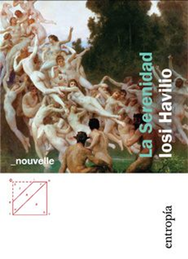 La Serenidad – Iosi Havilio