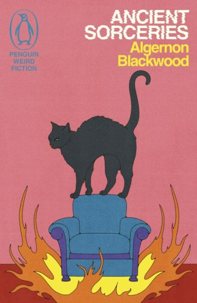 Ancient Sorceries: The Adventures of John Silence | Algernon Blackwood