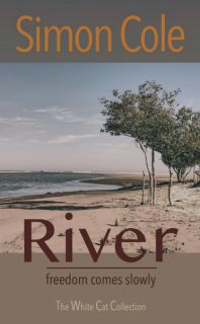 RIVER – freedom comes slowly