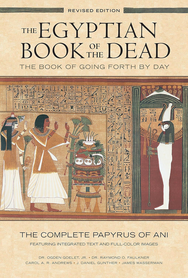 Egyptian Book of the Dead, The : Papyrus of Ani
