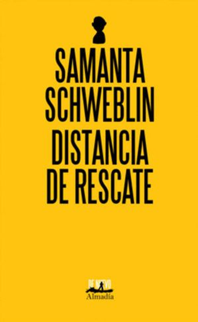Distancia de rescate - Samanta Schweblin