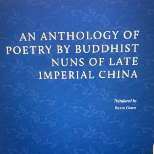 Anthology Of Poetry By Buddhist Nuns Of Late Imperial China