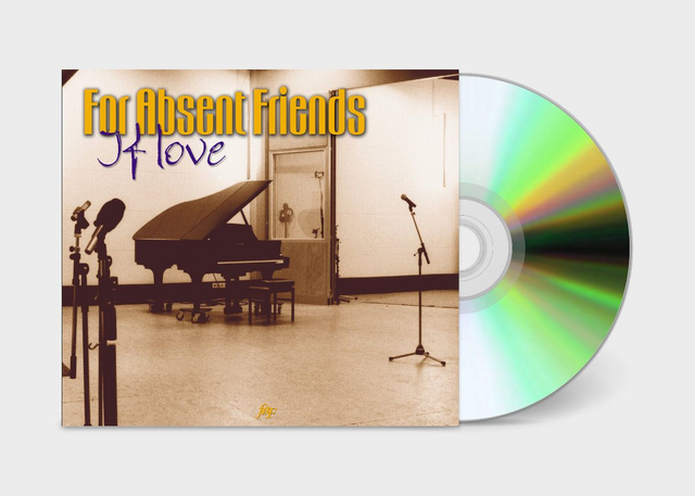 For Absent Friends - If Love