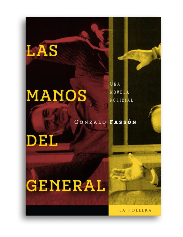 Las manos del general - Gonzalo Fassón