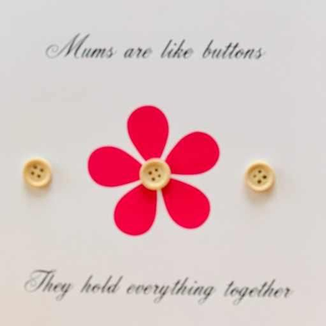 Mum's Are Like Buttons Flower