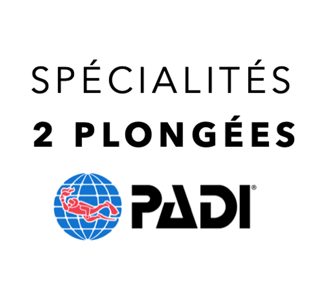 Spécialités 2 plongées 