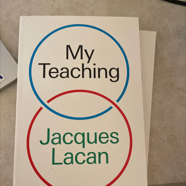My Teachings - Jacques Lacan