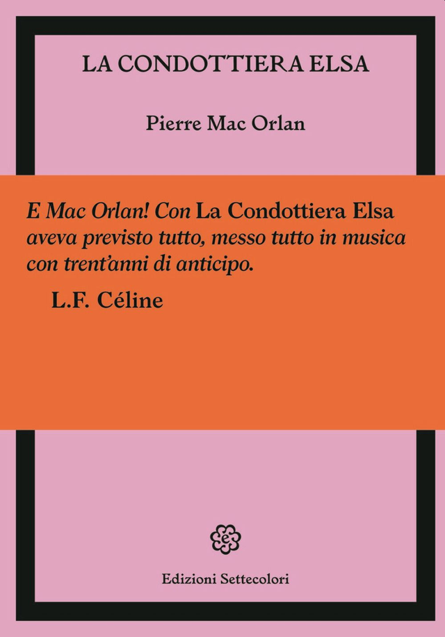 Mac Orlan Pierre - La condottiera Elsa