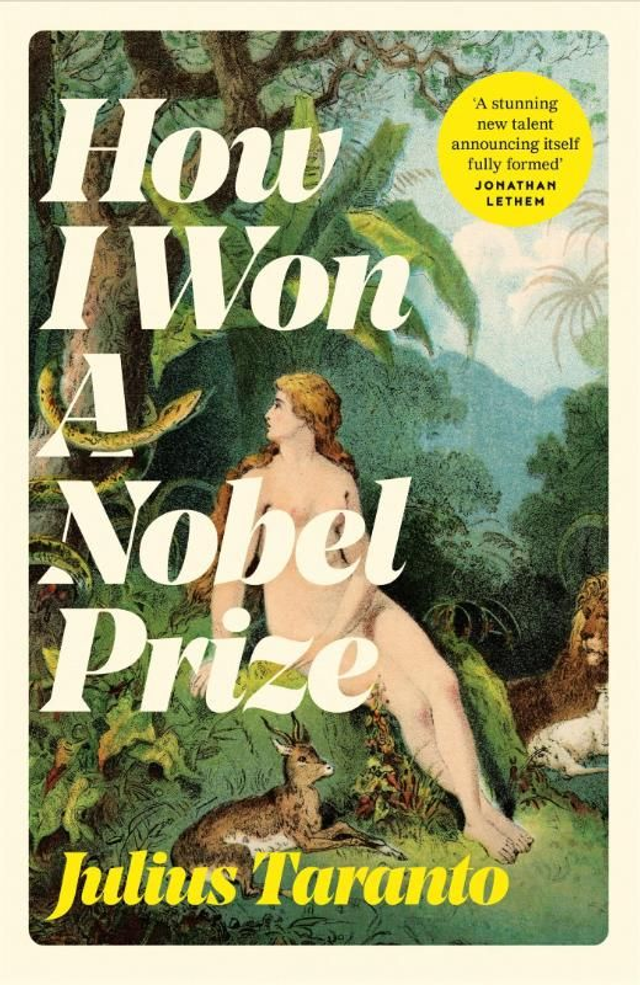 How I Won A Nobel Prize / Julius Taranto