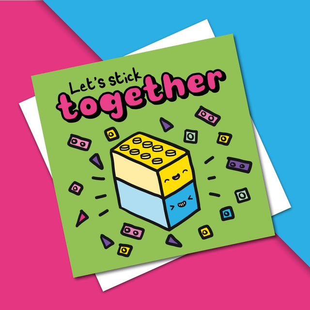 Let's Stick Together Greetings Card