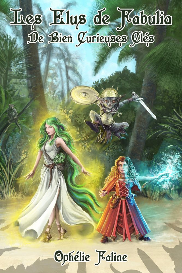 Les Elus de Fabulia - 2 - De Bien Curieuses Clés
