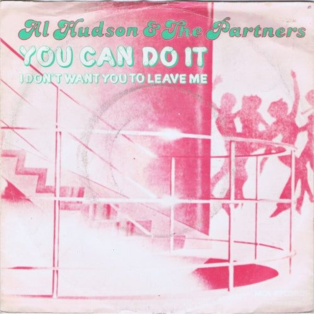 Al Hudson & The Partners - You Can Do It