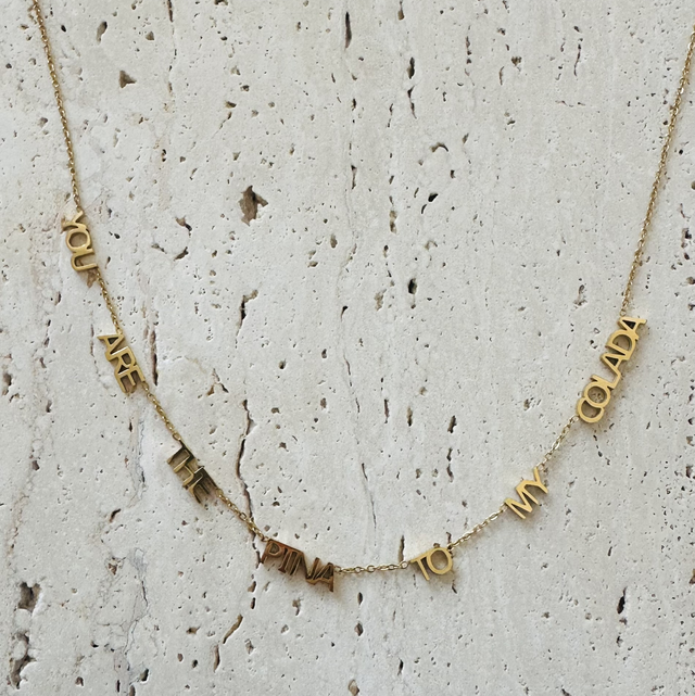 Ketting “you are the pina to my colada 