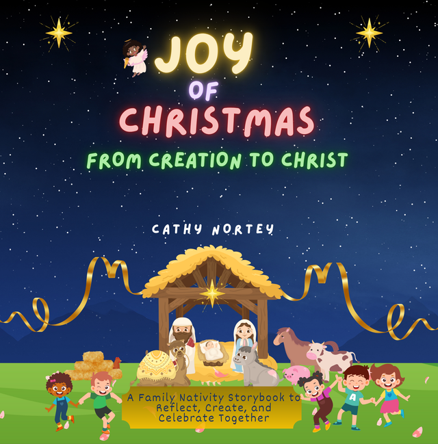 Joy of Christmas: From Creation to Christ - A Family Nativity Storybook