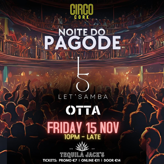 CIRCO CORK FRI 15/11/24 NOITE DO PAGODE