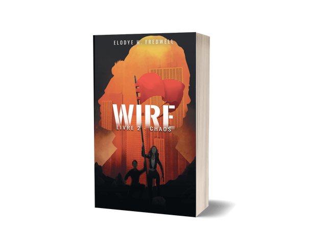 WIRE - Livre 2 : Chaos