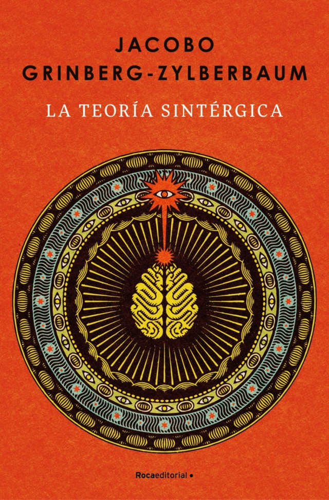 La teoría sintérgica – Jacobo Grinberg-Zylberbaum