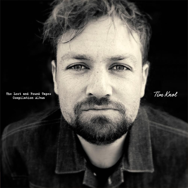 Tim Knol - The Lost &amp; Found Tapes: Compilation Album