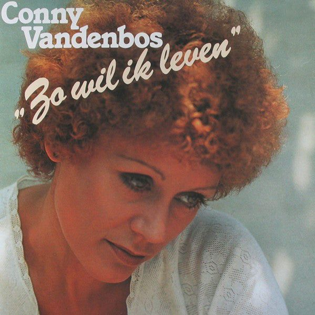 Conny Vandenbos - Zo Wil Ik Leven (LP)