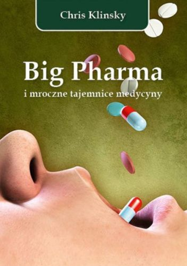 Big Pharma i mroczne tajemnice medycyny