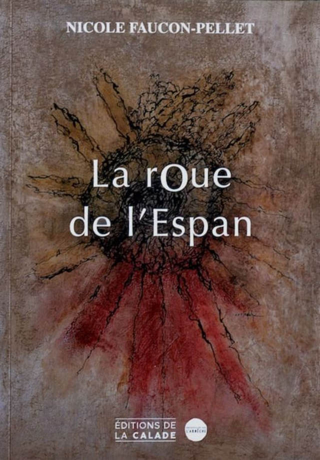       La roue de l'Espan  Nicole Faucon-Pellet