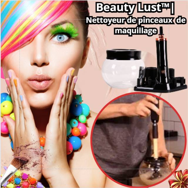 Beauty Lust™ nettoie vos pinceaux en quelques secondes pour un maquillage impeccable et une peau protégée ✨💄