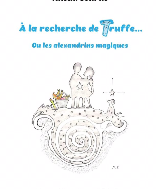 A la recherche de Truffe ou les alexandrins magiques
