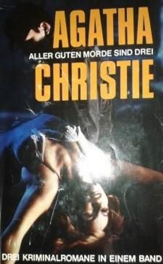 Aller guten Morde sind drei Drei Kriminalromane in einem Band - Agatha Christie
