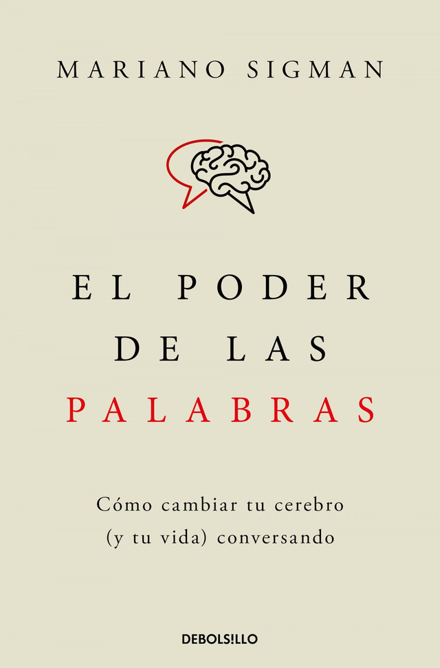 El poder de las palabras - Mariano Sigman 