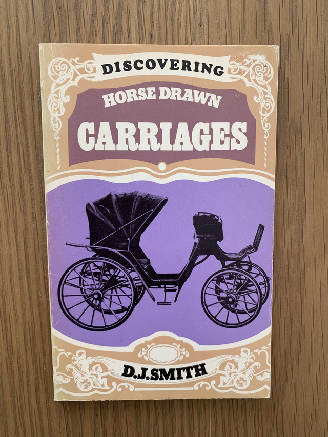 Discovering Horse Drawn Carriages DJ Smith Shire publications