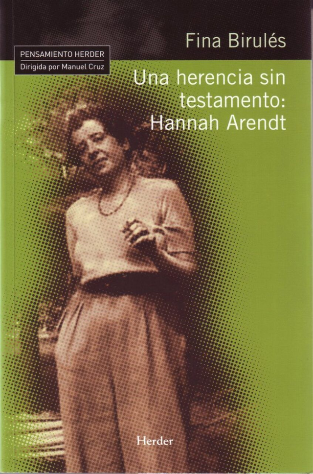 Una herencia sin testamento: Hannah Arendt - Fina Birulés