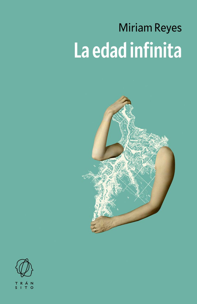 La edad infinita – Miriam Reyes