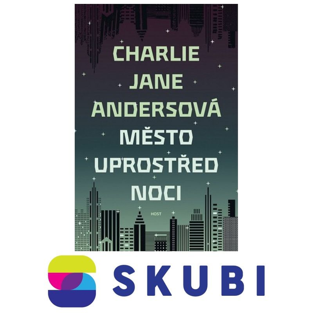 Kniha Město uprostřed noci - Charlie Jane Anders