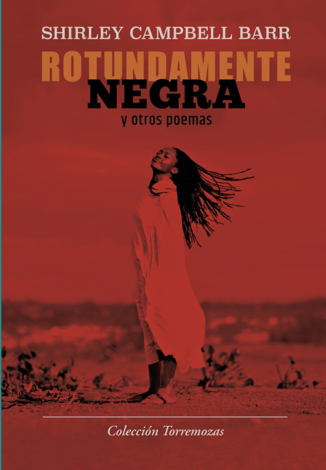 Rotundamente negra y otros poemas - Shirley Campbell Barr