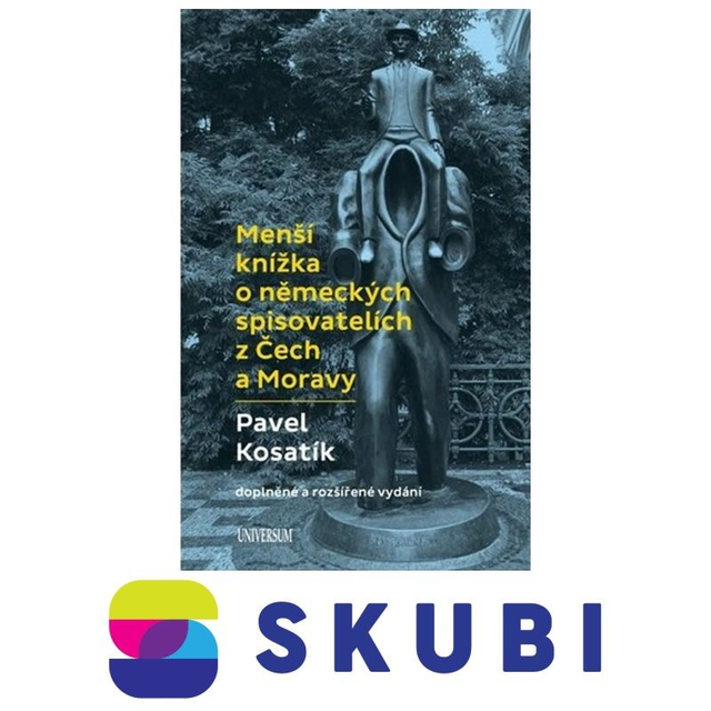 Kniha Menší knížka o německých spisovatelích z Čech a Moravy - Pavel Kosatík