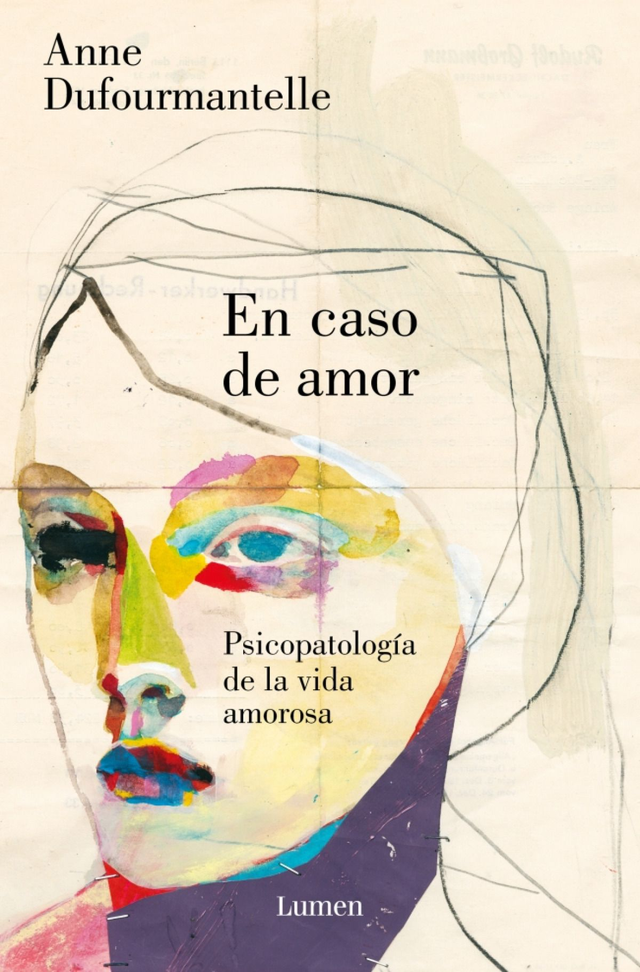 En caso de amor: Psicopatología de la vida amorosa - Anne Dufourmantelle