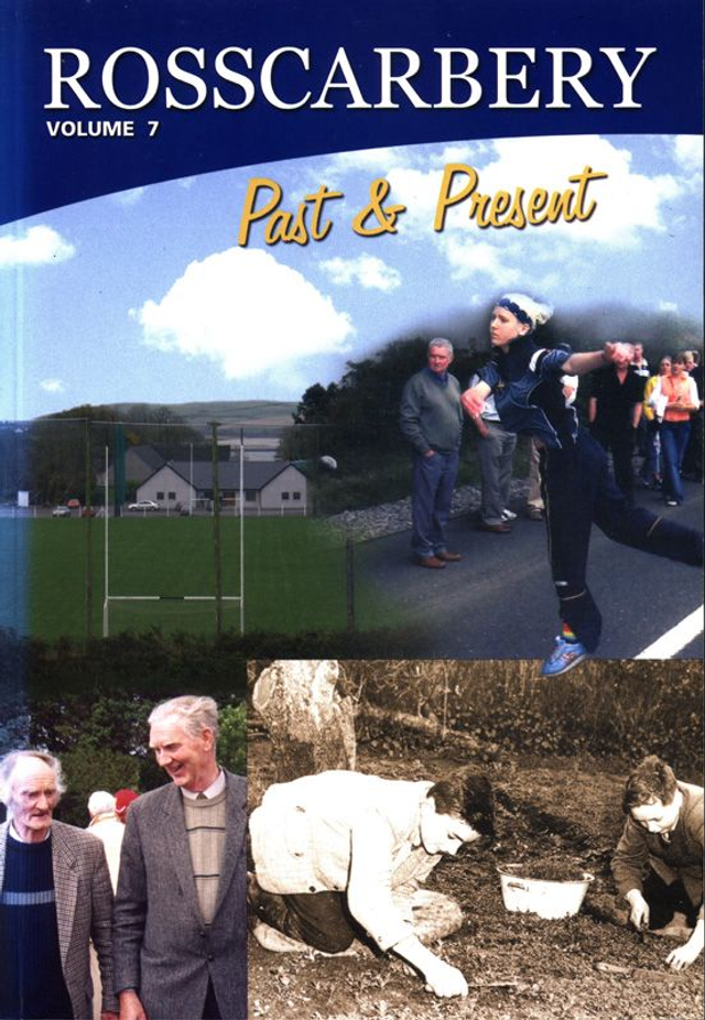 Rosscarbery Past &amp; Present Vol.6