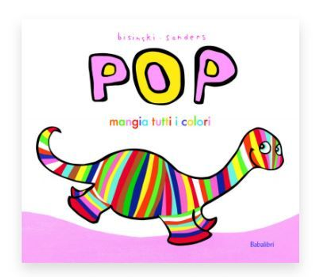 Pop mangia tutti i colori - di PIERRICK BISINSKI, ALEX SANDERS