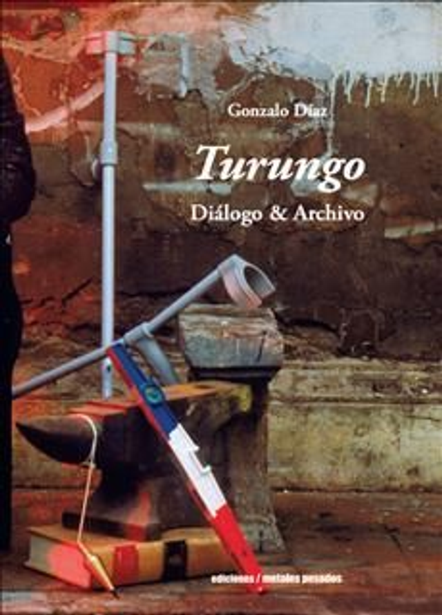 TURUNGO. DIALOGO Y ARCHIVO, Gonzalo Diaz Autor 
