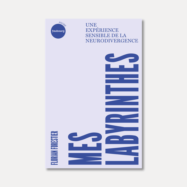 Mes labyrinthes. Une expérience sensible de la neurodivergence (poche)