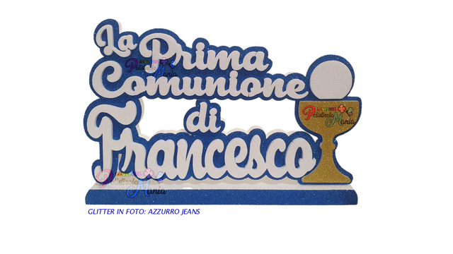 LA PRIMA COMUNIONE DI + NOME E/O SAGOMA