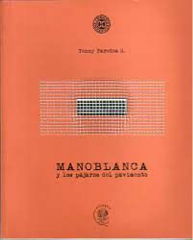 Manoblanca: Y los pájaros del pavimento - Yenny Paredes G.