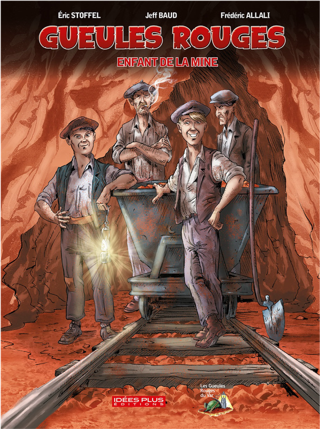 BD - &quot;Gueules Rouges : Enfant de la mine&quot;