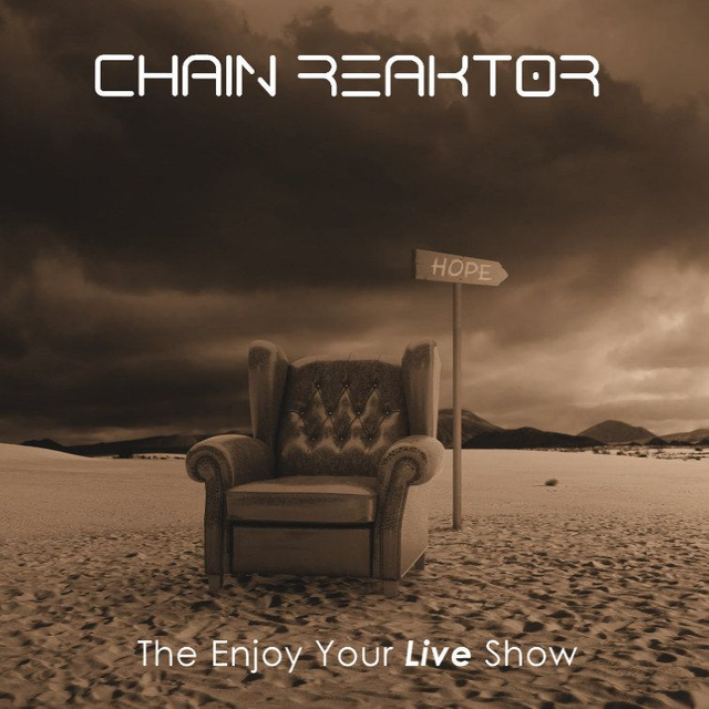 Chain Reaktor - Enjoy Your Live Show (official bootleg)