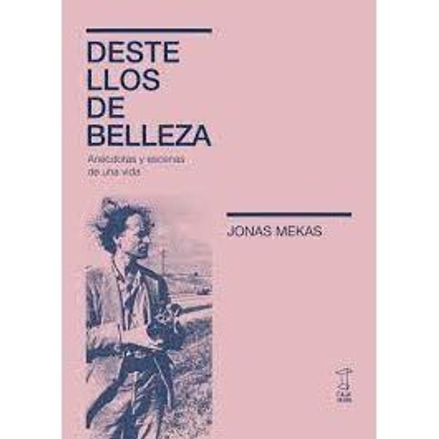Destellos De Belleza. Jonas Mekas