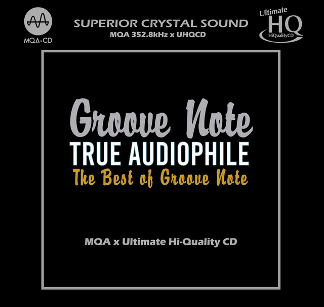 The Best of Groove Note - True Audiophile [UHQCD]